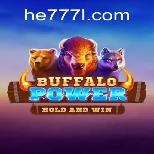Descubra o Fascinante Mundo de BuffaloPower e a Plataforma he777.vip