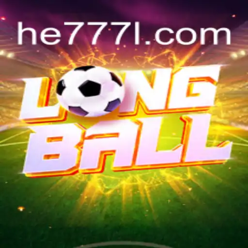 Descubra o LongBall: O Novo Fenômeno no Mundo dos Jogos
